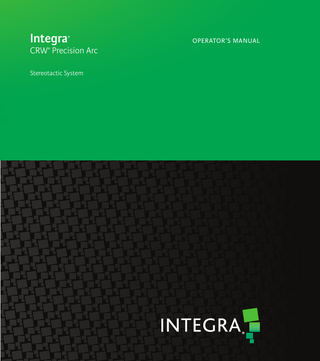CRW Precision Arc Stereotactic System Operators Manual Rev H Sept 2014