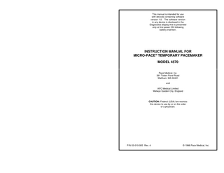 TABLE OF CONTENTS Key to Panel Controls and Display  iii  Description of Control Pad Keys  iv  Summary of 4570 Series Parameters and Values  1  General Description  2  Key to Status Indicators  3  Indications, Contraindications and Warnings  4  Indications Contraindications Warnings  4 4 4  Programmable Modes and Parameters  5  Single-Chamber Modes Dual-Chamber Modes Basic Rate Pulse Amplitude Pulse Width Sensitivity Refractory Periods AV Delay Maximum Tracking Rate Blanking Period / Crosstalk  5 5 7 7 7 7 8 9 9 10  Additional Features/Options  11  Ventricular Safety Pacing Inhibit Output PV Delay PMT Termination Algorithm PVC Response Resume Operation Pacemaker Operations  11 11 11 12 12 12 13  Power On/Off/Lock Lead Connection Standard Pacing Emergency Pacing  13 14 14 14  Programming  15  Mode Parameters Automatic Programming of Parameters for High Rate Dual Chamber Pacing I  15 16 17  