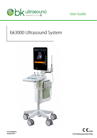 User Guide  bk3000 Ultrasound System  16-01249-EN-01 January 2015  For Professional Users Only  