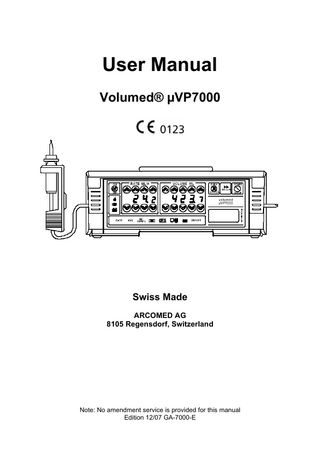 Table of contents 1 INTRODUCTION ... 5 1.1 1.2 1.3 1.4 1.5 PREAMBLE ... 5 GENERAL INFORMATION ... 5 CLEANING AND DISINFECTIONS ... 6 KEY TO SYMBOLS ... 7 POWER AND RUNNING INDICATORS (9)... 7 2 SPECIFICATIONS ... 8 3 OPERATION... 9 3.1 GENERAL REMARKS ... 9 3.2 PREPARING THE PUMP FOR INFUSION ... 9 3.2.1 Installation Information... 9 3.2.2 Drug Library... 10 3.2.3 Retrieving further information when starting up the pump... 10 3.2.4 Inserting the infusion set and choosing the drug from the drug library ... 10 3.3 STARTING THE INFUSION ... 11 3.3.1 Setting rate and volume... 11 3.3.2 Setting volume over infusion time (automatic rate calculation) ... 12 3.3.3 Recall of previous data ... 12 3.3.4 Primary and Secondary Infusion ... 12 3.4 DURING INFUSION ... 13 3.4.1 Information of infusion available on the LCD... 13 3.4.2 Dynamic Rate change... 13 3.4.3 Changing the infusion container and continuing with the infusion ... 13 3.4.4 Resetting the infused volume... 14 3.4.5 Infusing a Bolus ... 14 3.5 STOPPING THE INFUSION ... 15 3.6 KEEP – VEIN - OPEN (KVO) – RATE ... 15 3.7 SETTING UP THE OCCLUSION PRESSURE LIMIT ... 15 3.8 SETTING TIME AND DATE ... 16 3.9 OPTIONS FOR EXTERNAL CONNECTIONS TO THE PUMP ... 16 3.10 ACCESSORIES AND CONSUMABLES ... 17 3.11 USING THE PUMP IN PARALLEL OR MULTIPLE INFUSIONS ... 18 4 THE ALARM SYSTEM ... 18 4.1 4.2 4.3 4.4 4.5 4.6 4.7 4.8 4.9 ALARM INDICATORS (10)... 18 ALARM CAUSES ... 18 CANCELLING THE ALARM CONDITION ... 19 BATTERY ALARM ... 19 AIR IN LINE ALARM ... 20 OCCLUSION ALARM ... 20 EMPTY BAG ALARM ... 21 NURSE CALL SYSTEM ... 22 THE DEFECT ALARM... 22 5 RISKS AND SIDE EFFECTS ... 22 6 WARRANTY ... 22 7 MAINTENANCE... 23 7.1 8 PERFORMANCE DATA ... 25 8.1 8.2 9 SCOPE AND SCHEDULE OF SAFETY CHECKS OF THE VOLUMED® µVP7000 INFUSION PUMP ... 23 THE SIGNIFICANCE OF TRUMPET GRAPHS IN CLINICAL PRACTICE ... 25 TYPICAL TRUMPET CURVES OF THE VOLUMED® µVP7000 ... 25 EMC BEHAVIOUR ... 27 GA7000 - E 0807.doc 4