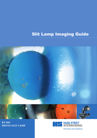 Slit Lamp Imaging Guide  BX 900 ® PHOTO SLIT LAMP  