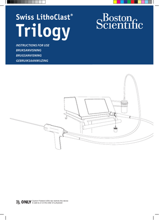 INSTRUCTIONS FOR USE BRUKSANVISNING BRUGSANVISNING GEBRUIKSAANWIJZING  Caution! Federal (USA) law restricts this device to sale by or on the order of a physician  