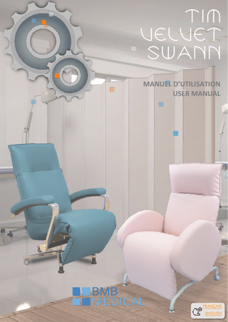 TABLE OF CONTENTS ENGLISH ... 36 1 INTRODUCTION SPECIFICATIONS ... 39 1.1 PRODUCT PRESENTATION ... 39  2  1.1.1  TIM VERSATILE FIXED-HEIGHT CARE CHAIR ... 40  1.1.2  VELVET VERSATILE FIXED-HEIGHT CARE CHAIR ... 41  1.1.3  SWANN VERSATILE FIXED-HEIGHT CARE CHAIR ... 42  1.2  PURPOSE OF THE USER MANUAL ... 43  1.3  USERS ... 43  1.4  STORAGE ... 43  1.5  APPLIED PARTS ... 43  1.6  SYMBOLS AND STANDARDS USED ... 44  INSTRUCTIONS FOR USE ... 46 2.1 OPERATING CONDITIONS... 46 2.2  INSTALLATION PROCEDURE ... 46  2.3  BATTERY (OPTIONAL) & CONNECTION TO MAINS POWER ... 46  2.4  REMOTE CONTROL ... 48  2.5  PROGRAMMED POSITIONS... 48  2.5.1  TRENDELENBURG POSITION ... 48  2.5.2  VARIABLE HEIGHT (optional) ... 49  2.6  BACKREST & LEGREST ... 49  2.6.1  SYNCHRONIZED ADJUSTMENT OF BACKREST & LEGREST (TIM) ... 49  2.6.2  MANUAL BACKREST (TIM) ... 50  2.6.3  ELECTRIC BACKREST (VELVET& SWANN) ... 50  2.6.4  ELECTRIC LEGREST ... 50  2.7  PIVOTING HEADREST ... 51  2.8  BRAKE AND GUIDE PEDAL ... 51  2.8.1 2.9  CENTRAL BRAKING AND SIDE GUIDES (OPTIONAL)... 52  ARMRESTS ... 52  2.9.1  REMOVABLE COMFORT ARMRESTS... 52  2.9.2  FIXED ALUMINUM ARMRESTS... 52  2.9.3  RETRACTABLE ARMRESTS ... 53  2.10 OPTIONS ... 53 2.10.1  IV POLE ... 53  2.10.2  PAPER ROLL HOLDER ... 54  2.10.3  READING LAMP + USB PORT ... 54  2.10.4  ANATOMICAL ARMREST FOR SAMPLING ... 54  BMB MEDICAL – TIM – VELVET - SWANN – 1VTVS052022  37  