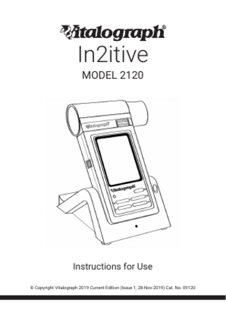 In2itive MODEL 2120  Instructions for Use © Copyright Vitalograph 2019 Current Edition (Issue 1, 28-Nov-2019) Cat. No. 09120  