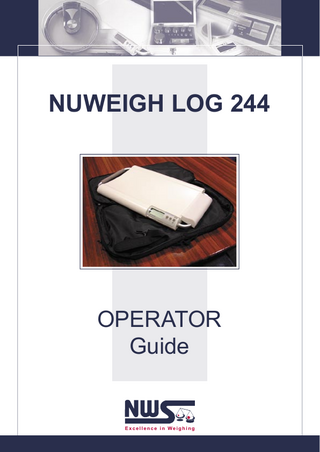 NUWEIGH LOG 244  OPERATOR Guide  Excellence in Weighing  