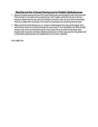 Attaching and Use of Corneal Viewing Lens for PanOptic Ophthalmoscope Guide