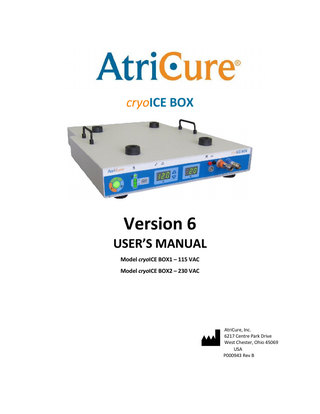 Table of Contents FOREWORD... V PATENT INFORMATION ... V Warnings and Precautions... vi WARNINGS ... vi PRECAUTIONS ... vi MEANINGS OF SYMBOLS ON CRYOICE BOX ... VII MEANINGS OF SYMBOLS ON CRYOICE PROBE...IX CE MARK INFORMATION ...IX SAFETY CSA MARK INFORMATION...IX 1.  SYSTEM OVERVIEW ... 1 cryoICE BOX Front and Rear Panels – Illustrations and Nomenclature...2 Operating Modes...3  READY Mode ... 3  FREEZE Mode... 3  DEFROST Mode ... 3  FAULT Condition... 3  2.  TECHNICAL SPECIFICATIONS... 4 Mechanical Specifications ...4 Environmental Specifications ...4 Electrical Specifications...4 Mains Fuses ...4 Footswitch Specifications ...4 Equipment Type / Classification...4  3.  CRYOICE BOX AND ACCESSORIES ... 5  4.  CRYOICE BOX SET-UP AND PREPARATION... 6 N2O Cylinder Installation ...6 Exhaust tubing ...8 Heater Band Installation ...8 Turning On the cryoICE BOX...9 Resetting the N2O Gas Gauge...10  Meaning of gas gauge indicators seen in Figure 122... 11 System Check...11  5.  DEVICE USE ... 11 Install cryoICE Probe...11 Set Ablation Time ...13 START Ablation...13  6.  SPECIAL CASES ... 14 iii  