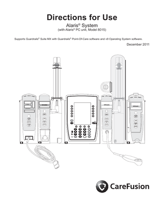 Alaris System Model 8015 with Alaris PC Unit Directions for Use Dec 2011