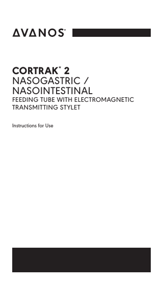 CORTRAK* 2 NASOGASTRIC / NASOINTESTINAL  FEEDING TUBE WITH ELECTROMAGNETIC TRANSMITTING STYLET Instructions for Use  