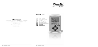 OPTIMA INT Bien-Air Dental SA Länggasse 60 Case postale 2500 Bienne 6 Switzerland Tel. +41 (0)32 344 64 64 Fax +41 (0)32 344 64 91 dental@bienair.com Other adresses available at www.bienair.com  REF 2100306-0001/2019.09  FRA DEU ENG ESP ITA PRT RUS JPN TUR  Guide utilisateur Bedienungsanleitung User guide Guía del usuario Manuale dell’utente Manual do utilizador  2  Инструкция по эксплуатации Kullan›c› K›lavuzu  REF 2100306-0001/2019.09  