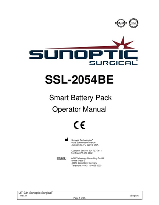 TABLE OF CONTENTS  1.  INTENDED USE  2.  GENERAL WARNINGS  3.  TECHNICAL SPECIFICATIONS  4.  BATTERY OPERATION  5.  CLEANING INSTRUCTIONS  6.  USER SERVICE  7.  REPLACEMENT PARTS  8.  WARRANTY AND REPAIR  9.  END OF PRODUCT LIFE  10.  SYMBOLOGY  ®  LIT-234 Sunoptic Surgical Rev. D  (English) Page 2 of 35  