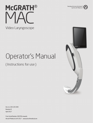 McGrath MAC Video Laryngoscope Instructions For Use Rev B April 2017