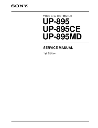 Table of Contents 1. Operating Instructions 2. Service Information 2-1. 2-2. 2-3.  2-4. 2-5.  Board Layout ... 2-1 Disassembly ... 2-1 Removal of Major Parts ... 2-2 2-3-1. Removal of Mechanical Block ... 2-2 2-3-2. Removal of MA-99 Board ... 2-3 2-3-3. Removal of Switching Regulator ... 2-3 2-3-4. Removal of Thermal Head ... 2-4 Tightening the Screws ... 2-5 Installation of Fan Motor ... 2-6  3. Electrical Alignment 3-1. 3-2. 3-3. 3-4. 3-5.  AGC Adjustment ... 3-1 Video Level Adjustment ... 3-1 Brightness and Contrast Adjustment ... 3-2 Head Voltage Adjustment ... 3-3 Initialization of Print Count History ... 3-3  4. Circuit Operation Description 4-1.  4-2. 4-3.  UP-895/(E)  Video Circuit ... 4-3 4-1-1. BNC Input Connector - Trap Filter Circuit ... 4-3 4-1-2. nC-SYNC Generator Circuit ... 4-3 4-1-3. AGC Circuit ... 4-3 4-1-4. Brightness and Contrast Control ... 4-3 4-1-5. A/D Conversion and D/A Conversion ... 4-3 Clock Generator Circuit ... 4-4 Memory and Head Control Circuit ... 4-4 4-3-1. Reading the Serial Data from System Control ... 4-5 4-3-2. Writing in Frame Memory ... 4-5 4-3-3. Transfer from Frame Memory to Line Memory ... 4-5 4-3-4. Thermal Head Control and One-Line Memory ... 4-5  1  