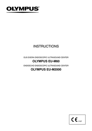 EU M60 and EU M2000 EUS EXERA ENDOSCOPIC ULTRASOUND CENTER Instructions April 2005