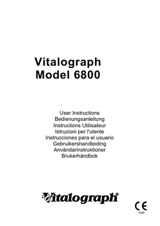 Vitalograph Model 6800  User Instructions Bedienungsanleitung Instructions Utilisateur Istruzioni per l'utente Instrucciones para el usuario Gebruikershandleiding Användarinstruktioner Brukerhåndbok  Vitalograph  l  