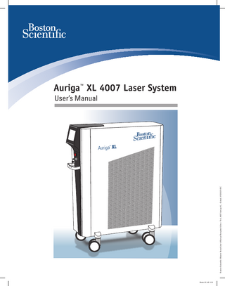 Boston Scientific (Master Brand User’s Manual Template 8.5in x 11in), 4007 Auriga XL , Global, 91129337-01C  Auriga™ XL 4007 Laser System User’s Manual  Auriga XL ™  Auri ™ ga X L  Black (K) ∆E ≤5.0  