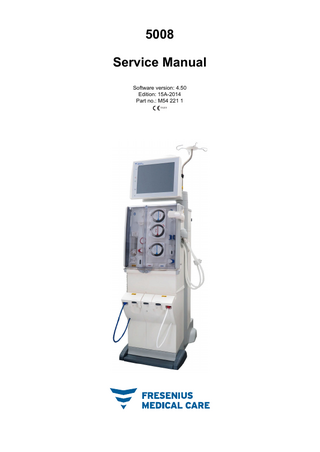 Table of contents 1  Index  2  Important information  3  2.1  How to use the Service Manual... 2-1  2.2  Significance of warnings ... 2-2  2.3  Significance of notes ... 2-2  2.4  Significance of tips... 2-2  2.5  Considerations for working on the hemodialysis system... 2-3  2.6 2.6.1  Warnings ... 2-4 Warnings relating to electricity... 2-4  2.7  Addresses ... 2-4  Installation 3.1 3.1.1 3.1.2 3.1.3 3.1.4  Initial start-up... 3-1 Important information on initial start-up ... 3-1 Important information for operation in the home healthcare environment ... 3-2 Initial start-up report... 3-2 Explanatory notes for completing the initial start-up report ... 3-6  3.2  Transporting the hemodialysis system... 3-30  3.3 3.3.1 3.3.2 3.3.3 3.3.4  Decommissioning... 3-32 Important information on decommissioning... 3-32 Accessories required for decommissioning ... 3-32 Decommissioning report and identification sheet ... 3-32 Explanatory notes for completing the decommissioning report and identification sheet ... 3-35  3.4 3.4.1 3.4.2 3.4.3 3.4.4  Decommissioning extension... 3-40 Important information on decommissioning extension ... 3-40 Accessories required for decommissioning extension... 3-40 Decommissioning extension report ... 3-40 Explanatory notes for completing the decommissioning extension report... 3-42  3.5 3.5.1 3.5.2 3.5.3  Recommissioning after decommissioning ... 3-44 Important information on recommissioning after decommissioning... 3-44 Recommissioning report after decommissioning... 3-44 Explanatory notes for completing the recommissioning report after decommissioning ... 3-46  3.6 3.6.1  Removal from service ... 3-50 Important information on removal from service ... 3-50  Fresenius Medical Care  5008  SM-EN  15A-2014  iii  