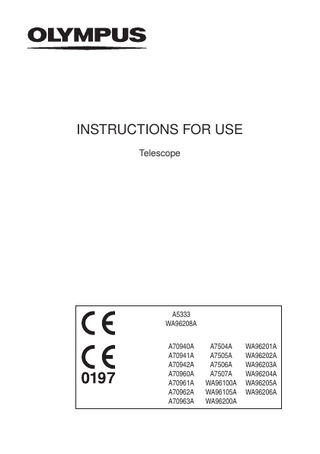 INSTRUCTIONS FOR USE Telescope  A5333 WA96208A A70940A A70941A A70942A A70960A A70961A A70962A A70963A  A7504A A7505A A7506A A7507A WA96100A WA96105A WA96200A  WA96201A WA96202A WA96203A WA96204A WA96205A WA96206A  