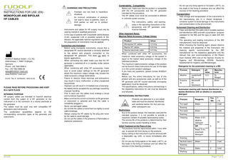 WARNINGS AND PRECAUTIONS Improper use can lead to hazardous situations.  INSTRUCTIONS FOR USE (EN) MONOPOLAR AND BIPOLAR HF CABLES  An incorrect combination of products can lead to injury of patients, users, or third parties as well as to product damage. -  RUDOLF Medical GmbH + Co. KG Zollerstrasse 1, 78567 Fridingen, Germany Phone: +49 7463 9956-0 Fax: +49 7463 9956-56 sales@RUDOLF-med.com www.RUDOLF-med.com D1223 / Rev A / ACR00333 / 2022-04-20  PLEASE READ BEFORE PROCESSING AND KEEP IN A SAFE PLACE INTENDED PURPOSE HF surgery cables are intended to transmit electrical current from the output of a HF generator to the instrument or to the connector of a neutral electrode at the generator. The cables must be used only with compatible HF generators and instruments. The combination possibilities depend on the corresponding connection types at the generator and instruments.  Instruments and cables for HF surgery must only be used by trained or qualified personnel. In the case of patients with Creutzfeldt-Jakob disease (CJD), suspected CJD or possible variants of this disease, the applicable national regulations regarding the preparation of instruments must be applied.  Connection and Activation - Before using monopolar instruments, ensure that a designated HF neutral electrode is correctly attached to the patient and properly connected to the designated HF generator. This does not apply to bipolar applications. - When connecting the cable make sure that the HF generator is switched off or in standby mode (where applicable). - When combining with other HF accessories, make sure to avoid output settings on the HF generator where the maximum output voltage may exceed the rated accessory voltage listed below. - Failure to observe these warnings and precautions may result in injury, malfunction, or other unexpected occurrences. - Improper use will result in immediate loss of warranty. No liability will be accepted for any damage caused by improper handling. - Prior to each use, the cables must undergo a visual and functional inspection. - Make sure that the correct connection at the generator or instrument is selected and that the cable is completely plugged in. - Never use damaged cables. - Do not kink the cables or wind them too tightly to avoid cable breakage. - Always unplug the HF cables by the plug and never by the cable to avoid damage. - Do not use the cables in the presence of flammable or explosive substances.  Combinability / Compatibility - Before use, make sure that the product is compatible with the HF accessories and the HF generator intended for the procedure. - The HF cables must never be connected to different or unknown power sources. The instructions, safety, and warning notes in the operating instructions of the accessories and HF generator used must be followed. Other Important Notes: Maximal Rated Accessory Voltage (Umax)  -  -  -  -  Product  Umax  Monopolar HF cables  4.3 kVp  Bipolar HF cables  0.8 kVp  Neutral electrode cable  4.3 kVp  When combined with other HF accessories, the maximum rated accessory voltage of the system is equal to the lowest rated accessory voltage of the individual products. The maximum rated accessory voltage of the product can be found in these instructions for use, on the label or in the current product catalogue. If you have any questions, please contact RUDOLF Medical. Before use, the entire instructions for use of this product and any accessories used, as well as of the HF generator and HF neutral electrode (monopolar application) must be observed. The specifications, safety instructions and warnings in the respective instructions for use must be observed and followed.  REPROCESSING INSTRUCTIONS Products are delivered in a non-sterile state and must be cleaned, disinfected, and sterilized before the first and any other subsequent use. Restrictions - Due to the product design, the materials used and the intended purpose, it is not possible to provide a maximum number of possible reprocessing cycles. - The service life of the products is determined by their function and the careful handling of them. Initial Treatment at the Place of Use - The products must be reprocessed within 1 hour after use, to prevent dirt from drying on the products. - Heavy soiling on the instrument must be removed with a disposable rag, cloth, or tissue immediately after use. - Do not use any fixing agents or hot water (>40°C), as this leads to the fixing of residues and can affect the success of the cleaning procedure.  -  Do not use any fixing agents or hot water (>40°C), as this leads to the fixing of residues and can affect the success of the cleaning procedure.  Transportation - Safe storage and transportation of the instruments to the reprocessing site in a closed receptacle / container system to avoid damage to the instruments and contamination to the environment. Automated Cleaning and Disinfection - Clean and disinfect the cable only in suitable washers and disinfectors (WD) and with a procedure / program validated for the WD and this type of cable (EN ISO 15883). - The operating and loading instructions of the WD manufacturers must be observed. - When choosing the cleaning agent, please observe the material and properties of the instrument, the cleaning agents recommended by the WD manufacturer for the respective application and the relevant lists and recommendations of the Robert Koch Institute (RKI) and of the German Society for Hygiene and Microbiology (DGHM, Deutsche Gesellschaft für Hygiene und Mikrobiologie). Detergents for the automated cleaning in a WD Process  Detergent  pH value  Manufacturer  Alkaline  neodisher® FA  12.2  Dr. Weigert  Enzymatic  deconex® 23 Neutrazym  9.7  Borer  Automated cleaning with thermal disinfection in a washer/disinfector with an alkaline or enzymatic detergent Process  Reagents  Time / Min.  T / °C  Pre-wash  Water  1  Cold  Water  3  Cold  Draining Pre-wash Draining Cleaning  Water, 0.5% alkaline detergent OR  55 5  Water, 0.5% enzymatic detergent  45  Draining Neutrali-zation  Water  3  Cold  Water  2  Cold  Draining Rising Draining  D1223  Page 1 of 2  