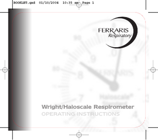 BOOKLET.qxd 01/10/2004 10:35 am Page 1 Wright/Haloscale Respirometer OPERATING INSTRUCTIONS
