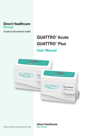 QUATTRO Acute QUATTRO Plus ®  ®  User Manual  D I R E C T H E A L T H C A R E G R O U P. C O M  