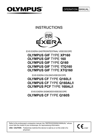 GIF TYPE xxx160 Series, TYPE CF and PCF x160xxx Series GASTROINTESTINAL VIDEOSCOPE Operation Manual  Aug 2006