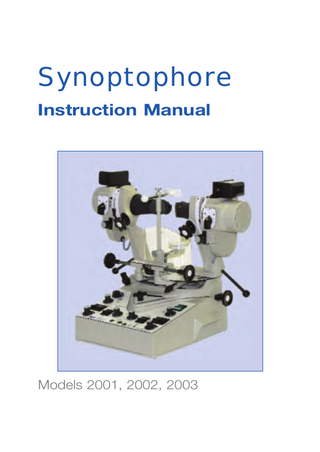 Synoptophore Instruction Manual  Models 2001, 2002, 2003  