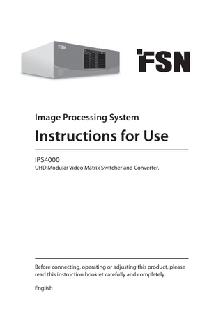 Table of Contents Product Description / Intended Use... 3 Symbol Definitions... 4 Warnings, Precautions... 5, 6 Safety Instructions... 7-9 Electromagnetic Compatibility... 10-14 Accessories... 15 Sample Configuration... 16 Connections... 17, 18 Operation... 19-28 Specification... 29 Timing... 30, 31 Mechanical Drawing... 32 Cleaning Instructions... 33  The specifications and information in this document are subject to change without notice.  eIFU indicator  2  Instructions for Use for this product are also available in electronic form (eIFU). Choose from several languages. Use Adobe Acrobat software to view eIFUs. Access the eIFUs online at: fsnmed.com/support/eifu/ 4/2022  