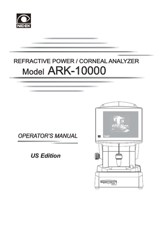 Table of Contents  §1 INTRODUCTION ...Page 1-1 1.1 Outline of the Instrument ... 1-1 1.2 Intended Use ... 1-1 1.3 Classifications ... 1-2 1.4 Symbol Information ... 1-3 1.5 Preparing for Use ... 1-4  §2 SAFETY PRECAUTIONS ... 2-1 2.1 Storage, Transportation and Installation ... 2-1 2.2 Plugging the Instrument In and Handling the Power Cord ... 2-3 2.3 In Use ... 2-4 2.4 Maintenance ... 2-9 2.5 Disposal ... 2-10 2.6 Connection to Network ... 2-10 2.7 Labels ... 2-11  §3 INSTRUMENT DESCRIPTION ... 3-1 3.1 Names and Explanations of Parts ... 3-1 3.2 Names and Explanations of Optional Function Screens ... 3-21  §4 BASIC USAGE ... 4-1 4.1 Operation Flow ... 4-1 4.2 Power-ON and Power-OFF ... 4-3 4.2.1 Power-ON ... 4-3 4.2.2 Reactivating instrument from power saving mode ... 4-5 4.2.3 Power-OFF ... 4-6 4.3 Selecting Measurement Mode ... 4-7 4.4 Measuring in ARK Mode ... 4-8 4.4.1 AR and KM measurements ... 4-8 4.4.2 AR measurement ... 4-14 4.4.3 KM measurement ... 4-17 4.5 Measuring in ARK/CT Mode ... 4-19 4.5.1 REF and CT measurements ... 4-19 4.5.1.1 REF and CT measurements (Multiple measurement mode) ... 4-29 4.5.2 REF measurement ... 4-35 4.5.2.1 REF measurement (Multiple measurement mode) ... 4-38 4.5.3 CT measurement ... 4-42 4.5.3.1 CT measurement (Multiple measurement mode) ... 4-45 4.6 Viewing Maps (Map View)... 4-49 4.6.1 Displaying map via measurement screen ... 4-49 4.6.2 Retrieving exam from database and displaying it in map ... 4-50  