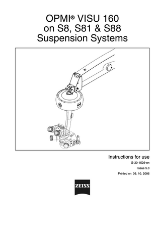 OPMI VISU 160 on S8, S81, S88 Suspension Systems Instructions for use Issue 5.0 Oct 2006