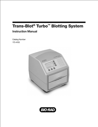 Trans-Blot Turbo Blotting System Instruction Manual Rev D