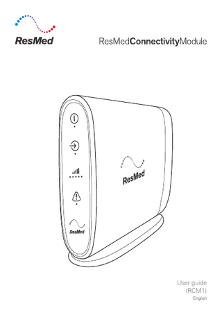 ResMedConnectivityModule RCM1 User Guide April 2018