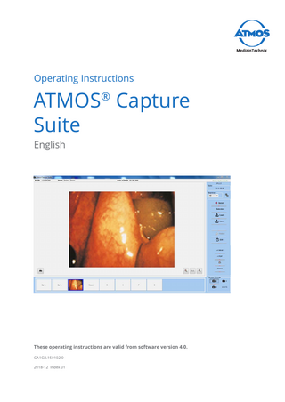 Table of contents 1 1.1 1.2 1.3 1.4  Introduction...4 Notes on operating instructions...4 Explanation of pictures and symbols...4 Function...5 Scope of delivery...5  2 2.1 2.2  Notices for your safety...6 General safety instructions...6 Danger for users, patients and third parties...6  3 Setting up and starting up...7 3.1 Minimum requirements for the hardware...7 3.2 Installing the software...7 3.3 Setting up patient management in ATMOS® 360° diagnostics...9 3.3.1 Opening the Options section...9 3.3.2 Selecting the start screen...9 3.3.3 Setting the Waiting room section... 10 3.4 Setting up ATMOS® Capture Suite... 10 3.4.1 Opening the Settings window... 10 3.4.2 User and practice data... 10 3.4.3 Setting up the printer... 11 4 Operation...13 4.1 Patient management in ATMOS® 360° diagnostics... 13 4.1.1 Launching patient management... 13 4.1.2 Exiting patient management... 13 4.1.3 Recommended procedure at workplaces... 13 4.1.4 Navigating using the touch screen... 13 4.1.5 Moving to a section... 14 4.1.6 Creating a new patient... 14 4.1.7 Importing patient data manually... 15 4.1.8 Searching for patient data... 15 4.1.9 Editing the patient data... 16 4.1.10 Placing the patient data in the Waiting Room section... 16 4.1.11 Opening the diagnostic software... 17 4.1.12 Removing the patient data from the waiting room... 17 4.2 ATMOS® Capture Suite... 17 4.2.1 Launching ATMOS® Capture Suite... 17 4.2.2 Exiting ATMOS® Capture Suite... 18 4.2.3 Software overview... 18 4.2.4 Setting the picture name... 19 4.2.5 Toggling Photo/Video mode... 20 4.2.6 Selecting a camera... 21 4.2.7 Taking photos... 21 4.2.8 Editing photos... 22 4.2.9 Recording videos... 23 4.2.10 Video playback... 24 4.2.11 Editing videos... 25 4.2.12 Saving pictures... 26 4.2.13 Loading pictures... 26 2  ﻿  