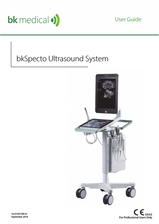 User Guide  bkSpecto Ultrasound System  16-01507-EN-01 September 2018  For Professional Users Only  