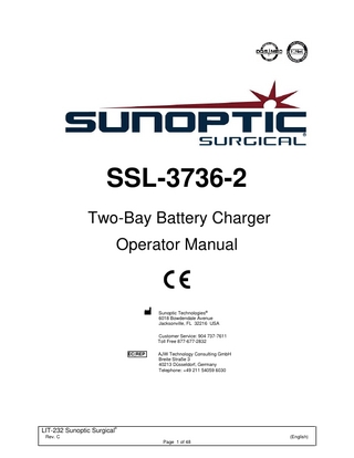 TABLE OF CONTENTS  1.  INTENDED USE/INDICATIONS FOR USE  2.  GENERAL WARNINGS  3.  TECHNICAL SPECIFICATIONS  4.  BATTERY CHARGING INSTRUCTIONS  5.  CLEANING INSTRUCTIONS  6.  DISPOSAL/RECYCLE  7.  TROUBLESHOOTING  8.  LIMITED WARRANTY  9.  SYMBOLOGY  ®  LIT-232 Sunoptic Surgical Rev. C  (English) Page 2 of 48  