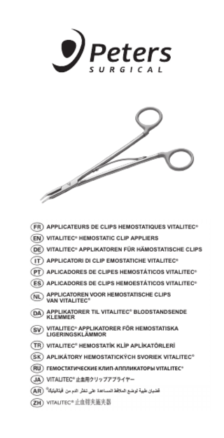 APPLICATEURS DE CLIPS HEMOSTATIQUES VITALITEC® VITALITEC® HEMOSTATIC CLIP APPLIERS VITALITEC® APPLIKATOREN FÜR HÄMOSTATISCHE CLIPS APPLICATORI DI CLIP EMOSTATICHE VITALITEC® APLICADORES DE CLIPES HEMOSTÁTICOS VITALITEC® APLICADORES DE CLIPS HEMOESTÁTICOS VITALITEC® APPLICATOREN VOOR HEMOSTATISCHE CLIPS VAN VITALITEC® APPLIKATORER TIL VITALITEC® BLODSTANDSENDE KLEMMER VITALITEC® APPLIKATORER FÖR HEMOSTATISKA LIGERINGSKLÄMMOR VITALITEC® HEMOSTATİK KLİP APLİKATÖRLERİ APLIKÁTORY HEMOSTATICKÝCH SVORIEK VITALITEC® ГЕМОСТАТИЧЕСКИЕ КЛИП-АППЛИКАТОРЫ VITALITEC® VITALITEC® 止血用クリップアプライヤー  