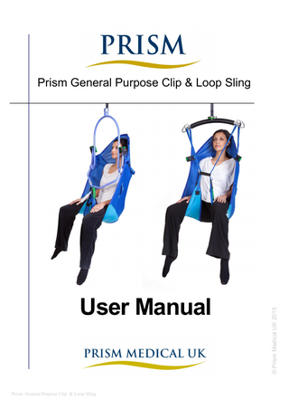 Prism General Purpose Clip and Loop Sling User Manual Rev 2 Feb 2015