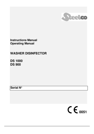 Instructions Manual Operating Manual  WASHER DISINFECTOR DS 1000 DS 900  Serial N°  0051  