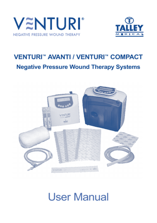 VENTURI™ AVANTI / VENTURI™ COMPACT Negative Pressure Wound Therapy Systems  User Manual  