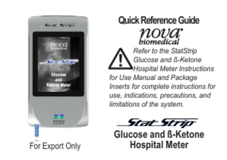 StatStrip Glucose and ß-Ketone Hospital Meter Table of Contents Intended Use... QR-1 Limitations... QR-2 The StatStrip Glucose and ß-Ketone Hospital Meter... QR-3 Barcode Scanning... QR-4 Quality Control Test... QR-5 Add Comment to a Result (Patient, QC, Linearity)... QR-13 Running a Patient Sample... QR-14 Docking/Charging Station... QR-24 Changing the Battery... QR-25 Cleaning and Disinfecting the Meter... QR-27 Troubleshooting... QR-33