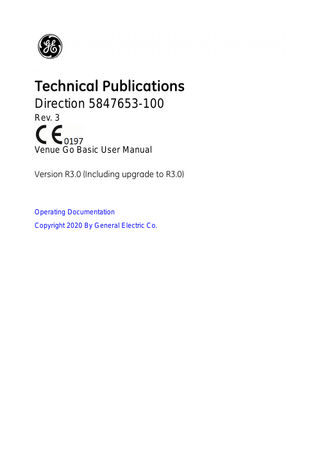 Table of Contents  Table of Contents  Conformance Standards - - - - - - - - - - - - - - - - - - - - - - - - - - - - - - - - - - - i-3 Certifications - - - - - - - - - - - - - - - - - - - - - - - - - - - - - - - - - - - - - - - - - - - i-4 Original Documentation - - - - - - - - - - - - - - - - - - - - - - - - - - - - - - - - - - - - i-4 Country Specific Approval - - - - - - - - - - - - - - - - - - - - - - - - - - - - - - - - - - i-4 Importer information - - - - - - - - - - - - - - - - - - - - - - - - - - - - - - - - - - - - - - i-5  Table of Contents Chapter 1 - Introduction System Overview Documentation - - - - - - - - - - - - - - - - - - - - - - - - - - - - - - - - - - - - - - - - - 1-3 Principles of Operation - - - - - - - - - - - - - - - - - - - - - - - - - - - - - - - - - - - 1-4 Intended Use - - - - - - - - - - - - - - - - - - - - - - - - - - - - - - - - - - - - - - - - - - 1-4 Indications for Use - - - - - - - - - - - - - - - - - - - - - - - - - - - - - - - - - - - - - - 1-4 Clinical benefit - - - - - - - - - - - - - - - - - - - - - - - - - - - - - - - - - - - - - - - - - 1-5 Frequency of Use - - - - - - - - - - - - - - - - - - - - - - - - - - - - - - - - - - - - - - - 1-5 Patient population - - - - - - - - - - - - - - - - - - - - - - - - - - - - - - - - - - - - - - - 1-6 Operator Profile - - - - - - - - - - - - - - - - - - - - - - - - - - - - - - - - - - - - - - - - 1-6 Prescription Device - - - - - - - - - - - - - - - - - - - - - - - - - - - - - - - - - - - - - - 1-6  Contact Information Contacting GE Ultrasound - - - - - - - - - - - - - - - - - - - - - - - - - - - - - - - - - 1-7 Manufacturer - - - - - - - - - - - - - - - - - - - - - - - - - - - - - - - - - - - - - - - - - 1-11 Factory sites- - - - - - - - - - - - - - - - - - - - - - - - - - - - - - - - - - - - - - - - - - 1-11  Chapter 2 - Safety Owner Responsibility Owner requirements - - - - - - - - - - - - - - - - - - - - - - - - - - - - - - - - - - - - - 2-2 Notice against user modification- - - - - - - - - - - - - - - - - - - - - - - - - - - - - 2-2  Bioeffect Disclosure Bioeffect disclosure- - - - - - - - - - - - - - - - - - - - - - - - - - - - - - - - - - - - - - 2-3  Safety Precautions Precaution Levels - - - - - - - - - - - - - - - - - - - - - - - - - - - - - - - - - - - - - - - 2-4 Hazard Symbols - - - - - - - - - - - - - - - - - - - - - - - - - - - - - - - - - - - - - - - - 2-5 Patient Safety- - - - - - - - - - - - - - - - - - - - - - - - - - - - - - - - - - - - - - - - - - 2-6 Equipment and Personnel Safety - - - - - - - - - - - - - - - - - - - - - - - - - - - 2-10 General Caution - - - - - - - - - - - - - - - - - - - - - - - - - - - - - - - - - - - - - - - 2-15 EMC (Electromagnetic Compatibility) - - - - - - - - - - - - - - - - - - - - - - - - 2-16 Patient Environmental Devices- - - - - - - - - - - - - - - - - - - - - - - - - - - - - 2-28 Acoustic Output - - - - - - - - - - - - - - - - - - - - - - - - - - - - - - - - - - - - - - - 2-29 Federal Communications Commission (FCC) Statement - - - - - - - - - - 2-33 Appendix A: CE Statement & Declaration of Conformity - - - - - - - - - - - 2-35 RoHS Venue Go Hazardous Substances - - - - - - - - - - - - - - - - - - - - - 2-36  Venue Go – Basic User Manual Direction 5847653-100 Rev. 3  i-7  