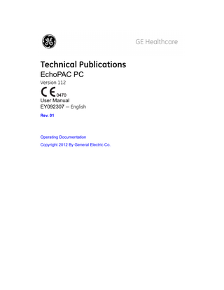 Table of Contents  Conformance Standards - - - - - - - - - - - - - - - - - - - - - - - - - - - - - - - - - - - i-1 Country Specific Approvals - - - - - - - - - - - - - - - - - - - - - - - - - - - - - - - - - i-2 Certifications - - - - - - - - - - - - - - - - - - - - - - - - - - - - - - - - - - - - - - - - - - - i-2 Original Documentation - - - - - - - - - - - - - - - - - - - - - - - - - - - - - - - - - - - - i-2 Software License Acknowledgements- - - - - - - - - - - - - - - - - - - - - - - - - - i-2  Table of Contents Chapter 1 - Introduction Overview Main functionality - - - - - - - - - - - - - - - - - - - - - - - - - - - - - - - - - - - - - - - 1-2 Attention - - - - - - - - - - - - - - - - - - - - - - - - - - - - - - - - - - - - - - - - - - - - - 1-2 Indications for use- - - - - - - - - - - - - - - - - - - - - - - - - - - - - - - - - - - - - - - 1-2 EchoPAC PC product range - - - - - - - - - - - - - - - - - - - - - - - - - - - - - - - 1-3 Important - - - - - - - - - - - - - - - - - - - - - - - - - - - - - - - - - - - - - - - - - - - - - 1-3 Manual contents - - - - - - - - - - - - - - - - - - - - - - - - - - - - - - - - - - - - - - - - 1-4  Contact Information Contacting GE Healthcare Ultrasound - - - - - - - - - - - - - - - - - - - - - - - - 1-6 Manufacturer - - - - - - - - - - - - - - - - - - - - - - - - - - - - - - - - - - - - - - - - - - 1-9  Chapter 2 - Getting started Launching EchoPAC PC To start EchoPAC PC - - - - - - - - - - - - - - - - - - - - - - - - - - - - - - - - - - - - 2-2  EchoPAC PC overview  Chapter 3 - Patient record management Searching a Patient record About dataflow - - - - - - - - - - - - - - - - - - - - - - - - - - - - - - - - - - - - - - - - - 3-3 To find a patient record - - - - - - - - - - - - - - - - - - - - - - - - - - - - - - - - - - - 3-3 Advanced search - - - - - - - - - - - - - - - - - - - - - - - - - - - - - - - - - - - - - - - 3-5 Printing patient list - - - - - - - - - - - - - - - - - - - - - - - - - - - - - - - - - - - - - - 3-6  Editing Referral Reasons, Comments and Diagnosis Editing text - - - - - - - - - - - - - - - - - - - - - - - - - - - - - - - - - - - - - - - - - - - - 3-7 Inserting pre-defined text input - - - - - - - - - - - - - - - - - - - - - - - - - - - - - - 3-7 Diagnosis code- - - - - - - - - - - - - - - - - - - - - - - - - - - - - - - - - - - - - - - - - 3-8  Editing demographic data Creating a new Patient record Deleting archived information To delete a patient record - - - - - - - - - - - - - - - - - - - - - - - - - - - - - - - - 3-14 To delete an examination - - - - - - - - - - - - - - - - - - - - - - - - - - - - - - - - 3-14  EchoPAC PC – User Manual EY092307 01  i-3  
