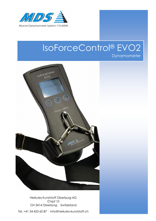 IsoForceControl® EVO2 Dynamometer  Herkules Kunststoff Oberburg AG Chipf 10 CH 3414 Oberburg · Switzerland Tel. +41 34 423 60 87 · info@herkules-kunststoff.ch  