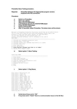 Prismaflex Slave Testing Procedure