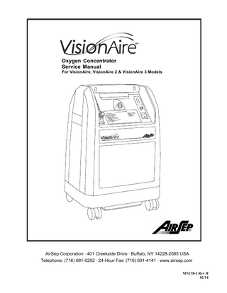 Table of Contents Section 1.0 Introduction 1.1  Equipment Provider Responsibility  1  1.2  Important Notice and Symbol Explanations  2  1.3  Functional Specifications  5  2.1  Description of Operation  6  2.2  Operation Check  6  2.3  Alarm System  6  2.3.1 2.3.2 2.3.3  7 7 7  Section 2.0 Operation Check and Oxygen Concentration Test  Start Up Power Failure Alarm Test No Flow Alarm Test  2.4  Oxygen Concentration Test and Specification  7  3.1  Instructions  8  3.2  Patient, Provider, and Routine Maintenance  9  3.2.1 3.2.2  9 9  Section 3.0 General Instructions  Product Filter – No Maintenance Required Preparing for New Patient Use/Method of Cleaning and Infection Control  Section 4.0 Main Components 4.1  Components  10  4.2  Cabinet Removal  10  4.2.1 4.2.2  10 10  4.3  Removing Front Panel Removing Back Panel  Compressor  10  4.3.1  11  Compressor Replacement iii  MN138-1 Rev H 02/14  