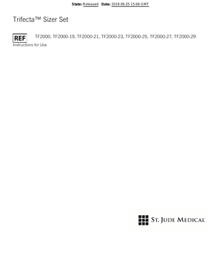 State: Released Date: 2019.06.25 15:06 GMT  Trifecta™ Sizer Set TF2000, TF2000-19, TF2000-21, TF2000-23, TF2000-25, TF2000-27, TF2000-29 Instructions for Use  