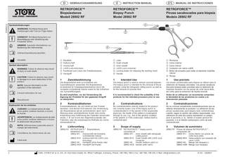 D  E  GEBRAUCHSANWEISUNG  97000111  RETROFORCE™ Biopsiestanze Modell 28902 RF  RETROFORCE™ Biopsy Punch Model 28902 RF  33 22  Warnung: Nichtbeachtung kann Verletzungen oder Tod zur Folge haben.  3  Hinweis: Spezielle Informationen zur Bedienung des Instrumentes.  4  1  33 22  Warning: Failure to observe may result in injury or even death.  Caution: Failure to observe may result in damage to or even destruction of the product.  11  Note: Special information on the operation of the instrument. Consult instructions for use  1 Jaws 2 Outer sheath 3 Inner sheath 4 LUER-Lock connector 5 Locking button for releasing the working insert 6 Handle  1 Mordazas 2 Vaina exterior 3 Vaina interior 4 Conexión con cierre LUER 5 Botón de encastre para soltar el elemento inserible interior 6 Mango  1  1  1  Zweckbestimmung  Die Biopsiestanze wird zur Entnahme von Synovialbiopsien verwendet. Die Biopsiestanze ist bestimmt für Gewebeprobeentnahme durch die rückwärts schneidende Stanze sowie für die Entnahme von Synovialflüssigkeit.  Intended Use  The biopsy punch is used to remove synovial biopsies. The biopsy punch is intended for the removal of tissue samples using the retrograde cutting punch, as well as for the removal of synovial fluid.  Uso previsto  Las pinzas sacabocados para biopsia se utilizan para la obtención de biopsias sinoviales. Las pinzas sacabocados para biopsia están previstas para la obtención de muestras tisulares con las pinzas de corte hacia atrás, así como para la extracción de líquido sinovial.  It is recommended to check the suitability of the products for the intended procedure prior to use.  Antes de su utilización, se recomienda comprobar la idoneidad de los productos en cuanto a la intervención planeada.  2  Kontraindikationen  2  Contraindications  2  Contraindicaciones  Advertencia: La inobservancia de este aviso podría conllevar deterioros o incluso la destrucción del producto.  Kontraindikationen, die sich direkt auf das Produkt beziehen, sind derzeit nicht bekannt. Die Verwendung der Biopsiestanze gilt als kontraindiziert, wenn nach Meinung eines verantwortlichen Arztes eine solche Anwendung eine Gefährdung des Patienten hervorrufen würde, z. B. auf Grund des Allgemein­zustandes des Patienten, oder die endosko­pische Methode als solche kontraindiziert ist.  Nota: Informaciones especiales para el manejo del instrumento.  3  Lieferumfang  3  Scope of supply  3  Volumen de suministro  Explicación de los símbolos  33 22  Cuidado: La inobservancia de este aviso podría conllevar lesiones o incluso la muerte.  Consúltense las instrucciones de uso Fabricante  1  1 Maulteile 2 Außenschaft 3 Innenschaft 4 LUER-Lock-Anschluss 5 Rastknopf zum Lösen des Arbeitseinsatzes 6 Handgriff  Es wird empfohlen, vor der Verwendung die Eignung der Produkte für den geplanten Eingriff zu überprüfen.  Manufacturer  11  6  2  Gebrauchsanweisung beachten  Symbol description  5  2  Vorsicht: Nichtbeachtung kann zur Beschädigung oder Zerstörung des Produktes führen.  Hersteller  MANUAL DE INSTRUCCIONES  RETROFORCE™ Pinzas sacabocados para biopsia Modelo 28902 RF  4  Symbolerläuterungen  11  ES  INSTRUCTION MANUAL  28902 RF	RETROFORCE™ Biopsiestanze, bestehend aus: 28902 RFI 	Innenschaft mit rückwärts schneidender Stanze 28902 RFA	Außenschaft mit LUER-LockAnschluss 28902 HG 	Handgriff (ohne Raste) oder 28902 HGR	Handgriff (mit Raste)  No contraindications directly related to the product are currently known. Use of the biopsy punch is contraindicated if, in the opinion of the responsible physician, the health of the patient is endangered through its use, e.g., due to the general condition of the patient, or if the endoscopic method itself is contraindicated.  28902 RF	RETROFORCE™ biopsy punch, consisting of: 28902 RFI 	Inner sheath with retrograde cutting punch 28902 RFA	Outer sheath with LUER-Lock connector 28902 HG 	Handle (without catch) or 28902 HGR	Handle (with catch)  No se conocen actualmente contraindicaciones que se refieran directamente al producto. La utilización de las pinzas sacabocados para biopsia está contraindicada cuando, según la opinión del médico responsable, una utilización de este tipo podría representar un peligro para el paciente, p. ej., debido al estado general del paciente, o si el método endoscópico como tal está contraindicado. 28902 RF	Pinzas de biopsia RETROFORCE™, compuestas de: 28902 RFI 	Vaina interior con pinzas de corte hacia atrás 28902 RFA	Vaina exterior con conexión de cierre LUER 28902 HG 	Mango (sin bloqueo) o 28902 HGR	Mango (con bloqueo)  KARL STORZ SE & Co. KG, Dr.-Karl-Storz-Straße 34, 78532 Tuttlingen, Germany, Phone: +49 7461 708-0, Fax: +49 7461 708-105, E-Mail: info@karlstorz.com  V 2.0 – 12/2017  