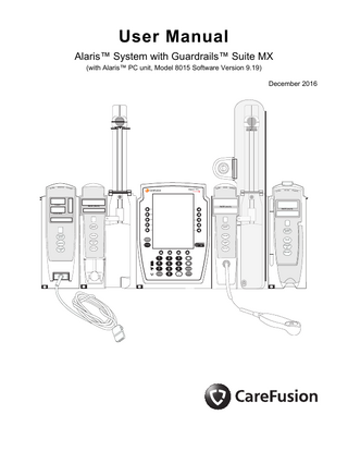 Table of Contents Each of the Alaris infusion product-specific sections has its own table of contents.  General Contact Information ...iv Introduction ...vi Approved Parts Recommendation ...ix Installation ...ix Alaris PC Unit... Section 1 Alaris Pump Module, Model 8100 Alaris Syringe Module, Model 8110 ... Section 2 Alaris PCA Module Model 8120 ... Section 3 Alaris SpO2 Module Models 8210 and 8220 ... Section 4 Alaris EtCO2 Module Model 8300 ... Section 5 Alaris Auto-ID Module Model 8600 ... Section 6 Appendix Maintenance ...A-1 Cleaning...A-1 Service Information...A-6 Warranty ...A-7 Regulations and Standards ...A-9 Compliance...A-9 Trademarks...A-18  Order Numbers: Printed Copy: P00000156 © 2005-2016 CareFusion Corporation or one of its affiliates. All rights reserved.  Alaris System User Manual – with v9.19 Model 8015  iii  