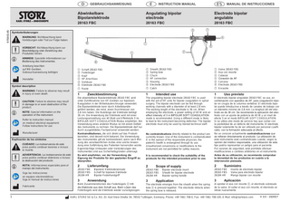 D  Abwinkelbare Bipolarelektrode  28163 FBC  28163 FBC 3  WARNUNG: Nichtbeachtung kann Verletzungen oder Tod zur Folge haben.  6  1  HINWEIS: Spezielle Informationen zur Bedienung des Instrumentes.  Symbol description  33 22  WARNING: Failure to observe may result in injury or even death.  CAUTION: Failure to observe may result in damage to or even destruction of the product. NOTE: Special information on the operation of the instrument. Refer to instruction manual on medical electrical equipment: Follow instructions for use Manufacturer  Explicación de los símbolos  CUIDADO: La inobservancia de este aviso podría conllevar lesiones o incluso la muerte. ADVERTENCIA: La inobservancia de este aviso podría conllevar deterioros o incluso la destrucción del producto.  11  NOTA: Informaciones especiales para el manejo del instrumento. Siga las instrucciones en equipos electromédicos: Siga el manual de instrucciones Fabricante  1  2  6  Hersteller  33 22  5  1  Anleitung beachten auf ME-Geräten: Gebrauchsanweisung befolgen  11  7 4  VORSICHT: Nichtbeachtung kann zur Beschädigung oder Zerstörung des Produktes führen.  11  MANUAL DE INSTRUCCIONES  Electrodo bipolar angulable  Symbolerläuterungen  33 22  ES  INSTRUCTION MANUAL  Angulating bipolar electrode  28163 FBC 97000145  E  GEBRAUCHSANWEISUNG  1 Schaft 28163 FBS 2 Federbügel 3 Kopf 4 HF-Anschluss 5 Gehäuse 6 Elektrode 28163 FBE 7 Raste  1 Sheath 28163 FBS 2 Spring bow 3 Chuck 4 HF connection 5 Housing 6 Electrode 28163 FBE 7 Catch  1 Vaina 28163 FBS 2 Asa con resorte 3 Cabezal 4 Conexión de AF 5 Carcasa 6 Electrodo 28163 FBE 7 Encastre  1  1  1  Uso previsto  Zweckbestimmung  Intended use  Die abwinkelbare Bipolarelektrode 28163 FBC wird unter Zuhilfenahme von HF-Geräten zur bipolaren Koagulation in der Wirbelsäulenchirurgie verwendet. Die Bipolarelektrode kann durch Arbeitskanäle geführt werden, die mind. einen Durchmesser von 2,8 mm haben. Die Nutzlänge der Elektrode beträgt 36 cm. Die Anwendung der Elektrode wird mit einer Leistungs­einstellung von 40 Watt und Effektstufe 3 im BIPOLAR-SOFT-COAGULATION-Modus empfohlen. Bei Verwendung eines anderen Modus ist mit einem Defekt des Instruments zu rechnen. Die Bipolarelektrode darf nur durch ausgebildetes Fachpersonal verwendet werden. Kontraindikationen, die sich direkt auf das Produkt beziehen, sind derzeit nicht bekannt. Die Verwendung des Instrumentes gilt als kontraindiziert, wenn nach Mei­ nung des verantwortlichen Arztes eine solche An­wen­ dung eine Gefährdung des Patienten hervorrufen würde. Eigenmächtige Umbauten oder Veränderungen des Instrumentes sind aus Sicherheitsgründen untersagt. Es wird empfohlen, vor der Verwendung die Eignung der Produkte für den geplanten Eingriff zu überprüfen.  The angulating bipolar electrode 28163 FBC is used with the aid of HF units for bipolar coagulation in spinal surgery. The bipolar electrode can be fed through working channels with a diameter of at least 2.8 mm. The working length of the electrode is 36 cm. When employing the electrode, a power setting of 40 W and an effect intensity of 3 in BIPOLAR SOFT COAGULATION mode is recommended. Using a different mode is likely to lead to the instrument becoming defective. The bipolar electrode must only be used by trained technical staff.  2  Lieferumfang  2  Scope of supply  2  Suministro  3  Anwendung  3  Application  3  Aplicación  28163 FBE 28163 FBS 26184 HR  Bipolarer Elektrodeneinsatz Schaft für bipolare Elektrode Bipolar-Federhandgriff  Beim Zusammendrücken des Federbügels 2 tritt die Elektrode aus dem Schaft aus. Beim Lösen des Federbügels wird die Elektrode wieder zurückgezogen.  No contraindications directly related to the product are currently known. Use of the instrument is contraindicated if, in the opinion of the responsible physician, the patient's health is endangered through its use. Unauthorized conversions or modifications to the instrument are not permitted for safety reasons. It is recommended to check the suitability of the products for the intended procedure prior to use.  28163 FBE 28163 FBS 26184 HR  Bipolar electrode insert Sheath for bipolar electrode Bipolar spring handle  The electrode emerges from the sheath when the spring bow 2 is pressed together. The electrode retracts when the spring bow is released.  El electrodo bipolar angulable 28163 FBC se usa, en combinación con aparatos de AF, para coagulación bipolar en cirugía de la columna vertebral. El electrodo bipolar puede introducirse a través de canales de trabajo con un diámetro mínimo de 2,8 mm. La longitud útil del electrodo es de 36 cm. Se recomienda la aplicación del electrodo con un ajuste de potencia de 40 W y un nivel de efecto 3 en el modo BIPOLAR SOFT COAGULATION. Si se utiliza otro modo de servicio hay que contar con la posibilidad de un defecto del instrumento. El electrodo bipolar solamente ha de ser utilizado por personal cualificado, con la formación adecuada al efecto. No se conocen actualmente contraindicaciones que se refieran directamente al producto. La utilización de este instrumento está contraindicada cuando, según la opinión del médico responsable, una utilización de este tipo podría representar un peligro para el paciente. Por razones de seguridad, está prohibido efectuar modificaciones o cambios arbitrarios en el instrumento. Antes de su utilización, se recomienda comprobar la idoneidad de los productos en cuanto a la intervención planeada. 28163 FBE 28163 FBS 26184 HR  Inserto de electrodo bipolar Vaina para electrodo bipolar Mango bipolar con resorte  Al apretar el asa con resorte 2, el electrodo sobresale de la vaina. Al soltar el asa con resorte, el electrodo se retrae nuevamente.  KARL STORZ SE & Co. KG, Dr.-Karl-Storz-Straße 34, 78532 Tuttlingen, Germany, Phone: +49 7461 708-0, Fax: +49 7461 708-105, E-Mail: info@karlstorz.com  V 3.0 – 10/2017  