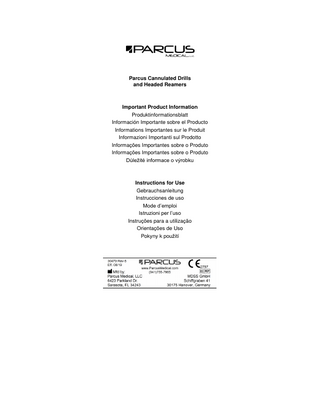 Cannulated Drills and Headed Reamers Instructions for Use